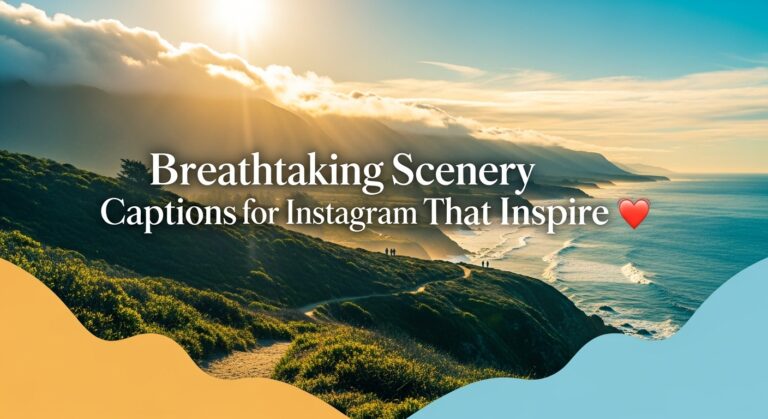 Scenery captions for ig